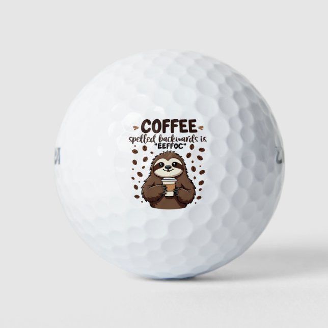 Coffee Spelled Backwards is eeffoC Caffeine Sloth Golf Balls (Front)
