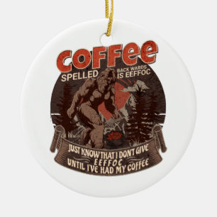 Coffee Spelled Backwards Is Eeffoc  Ceramic Tree Decoration