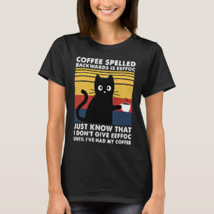 Coffee Spelled Backwards is Eeffoc Funny Black Cat T-Shirt