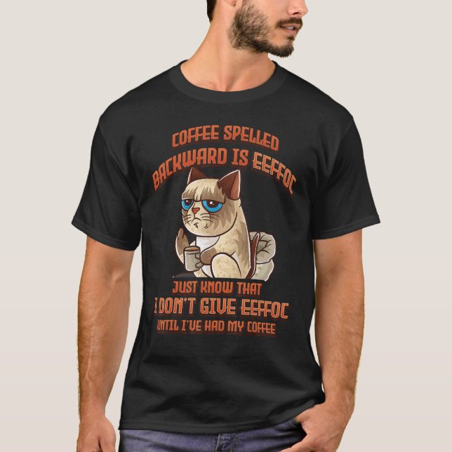 Coffee Spelled Backwards Is Eeffoc Funny Cat Kitte T-Shirt (Front)