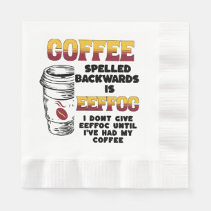 Coffee Spelled Backwards  Napkin