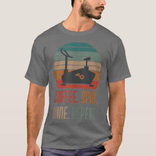 Coffee Spin Wine Repeat Fitness Cyclist Vintage Gy T-Shirt