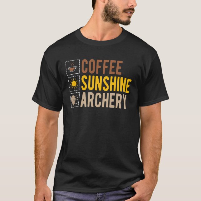 Coffee Sunshine Archery Archer T-Shirt (Front)