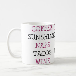 Coffee Sunshine Naps Tacos Wine Coffee Mug