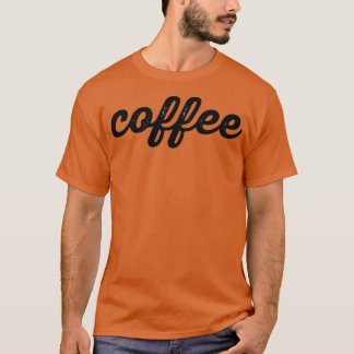 Coffee T-Shirt