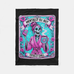 Coffee Tarot Card Mentally Ill But Totally Chill Fleece Blanket