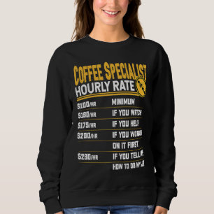 Coffee Taster Hourly Rate  Barista Coffee  Button Sweatshirt