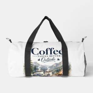 Coffee Tastes Better Outside Mountain Campfire Duffle Bag