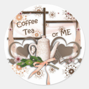 Coffee Tea or Me Classic Round Sticker