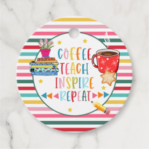coffee, teach, inspire, repeat Teacher thank you Favour Tags