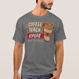 Coffee Teach Repeat Back To School Leopard Coffee T-Shirt
