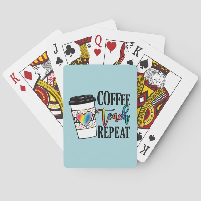 Coffee Teach Repeat – Fun Teacher Life Playing Cards (Back)
