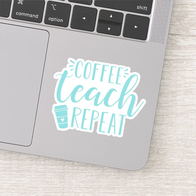Coffee Teach Repeat | Funny Teacher Coffee Lovers (Detail)