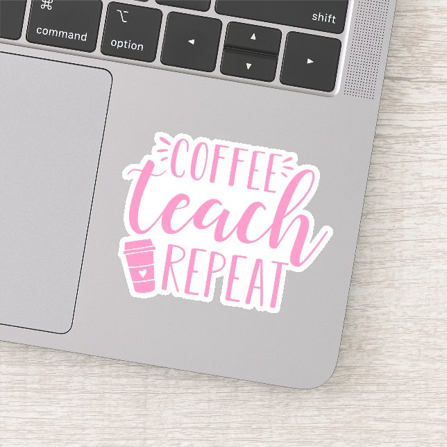 Coffee Teach Repeat | Funny Teacher Coffee Lovers (Detail)