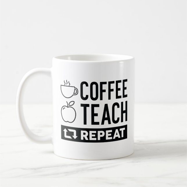 Coffee Teach Repeat Mug (Left)