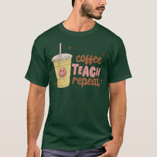 Coffee Teach Repeat retro Happy Face International T-Shirt