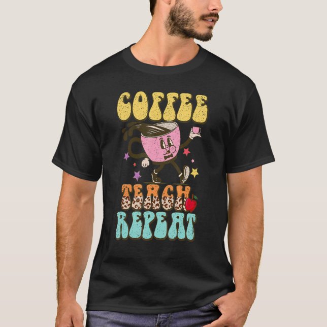 Coffee Teach Repeat Retro Mascot Leopard Teacher T-Shirt (Front)