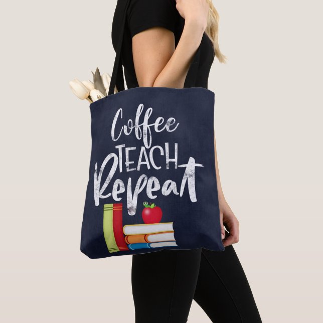 Coffee Teach Repeat Tote Bag (Close Up)