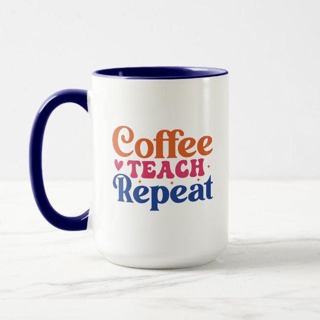 Coffee Teach Repeat Wordart Mug (Left)