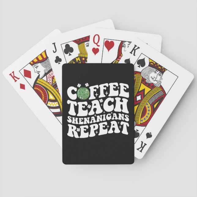Coffee Teach Shenanigans Repeat Disco Ball Teacher Playing Cards (Back)