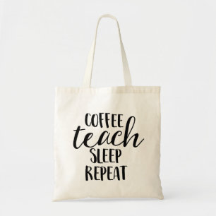 Coffee Teach Sleep Repeat Tote Bag