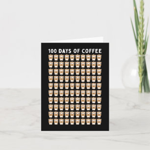 Coffee Teacher 100 Coffee Cups 100th Day School Card