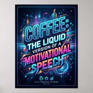 coffee the liquid version of motivational speech poster