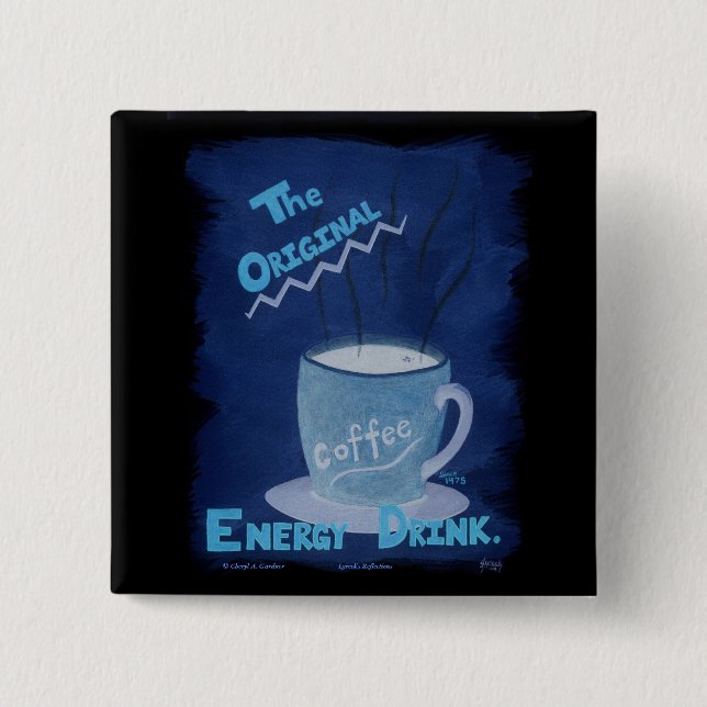 Coffee - The Original Energy Drink 15 Cm Square Badge (Front)