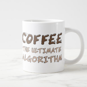 Coffee The Ultimate Algorithm Funny Programmer Large Coffee Mug