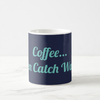 Coffee Then Catch Waves Mug