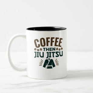 Coffee Then Jiu Jitsu BJJ Jiujitsu Two-Tone Coffee Mug