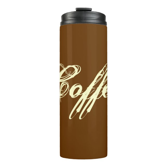 Coffee! Thermal Tumbler (Front)