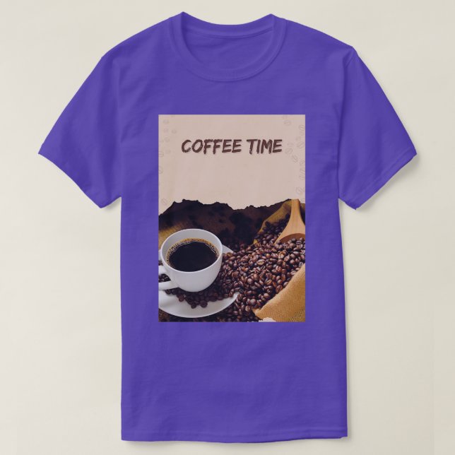 Coffee Time 6 T-Shirt (Design Front)