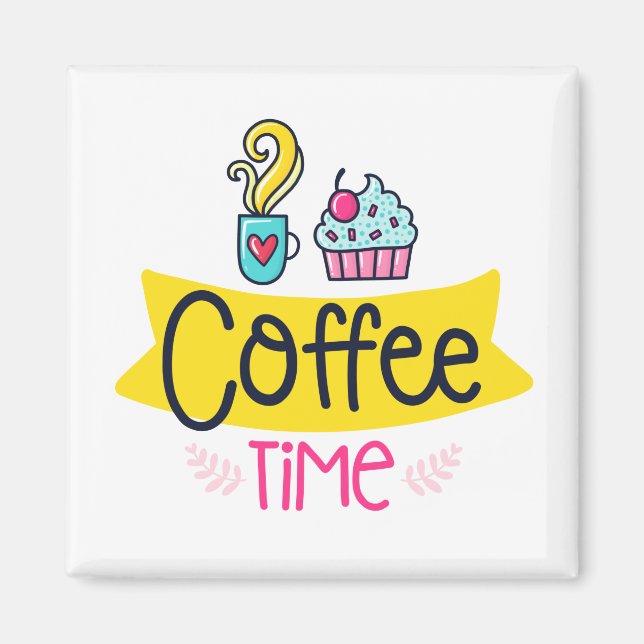 Coffee Time Magnet (Front)