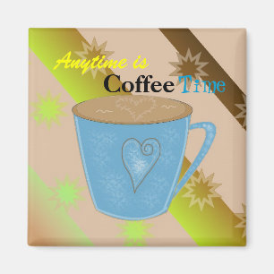 Coffee Time Spells Happiness Magnet