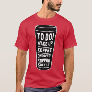 Coffee To Do List Black Travel Mug T-Shirt
