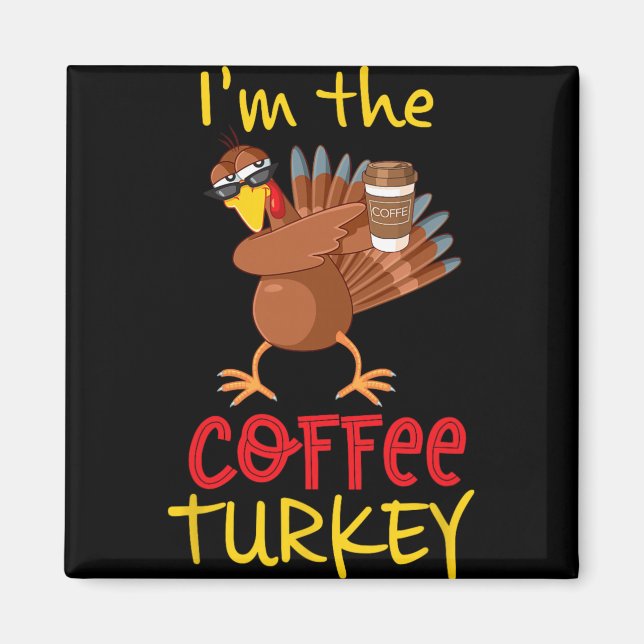 Coffee Turkey Matching Family Group Thanksgiving P Magnet (Front)