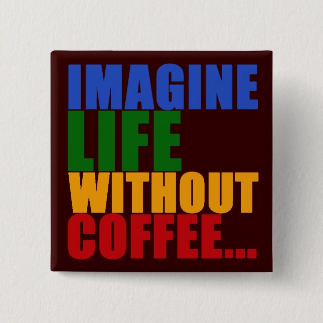 coffee typography design 15 cm square badge (Front)