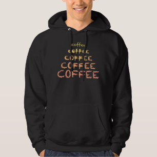 Coffee Typography Lover Espresso Drinker Caffeine Hoodie