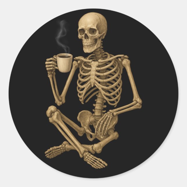 Coffee Until Death – Skeleton Coffee Time Classic Round Sticker (Front)