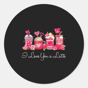Coffee Valentine Shirt I Love You A Latte Classic Round Sticker