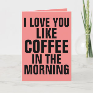 COFFEE VALENTINE'S DAY GREETING CARDS