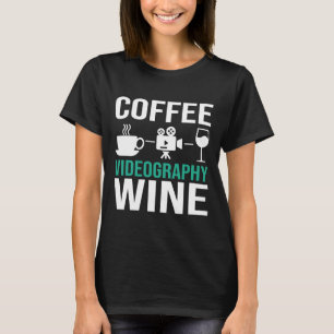 Coffee Videography Wine Videographer Active T-Shirt