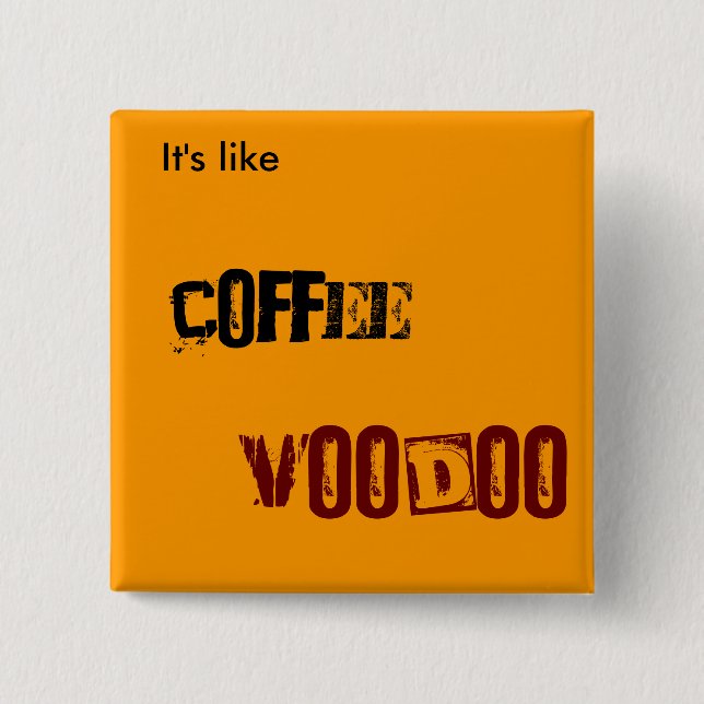 Coffee VOODOO 15 Cm Square Badge (Front)