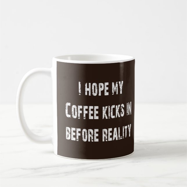 Coffee vs Reality  Mug (Left)