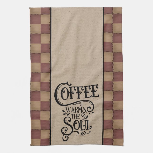 Coffee Warms The Soul - Primitive Style Tea Towel (Vertical)