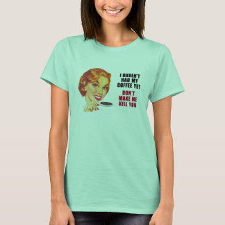 Coffee warning T-Shirt