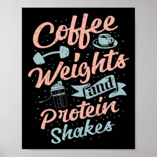 Coffee Weights And Protein Shakes Bodybuilding Bod Poster