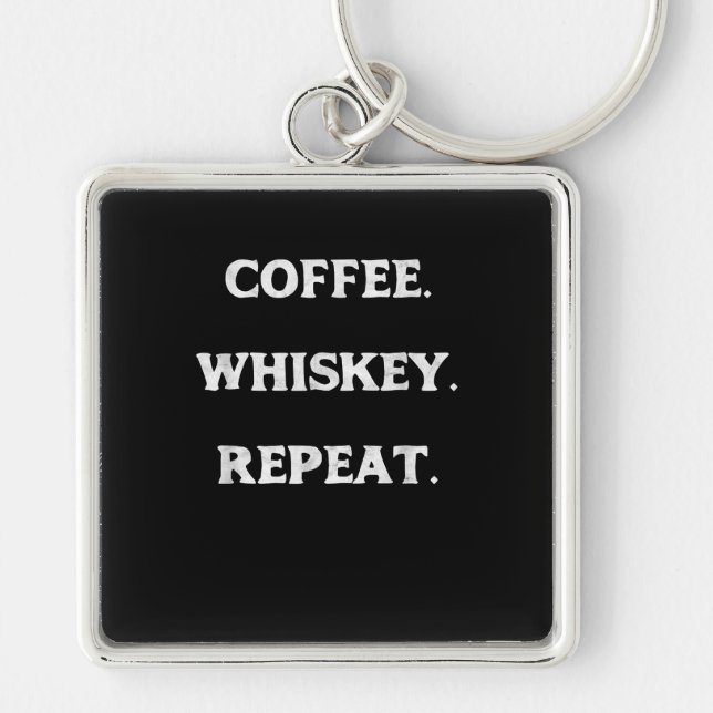 Coffee Whiskey Repeat Key Ring (Front)