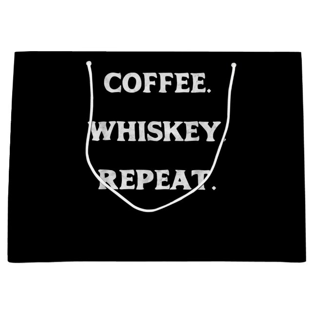 Coffee Whiskey Repeat Large Gift Bag (Front)